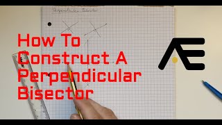 How To Construct A Perpendicular Bisector