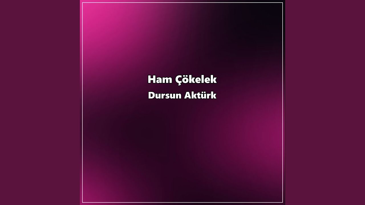 Ver Ham Çökelek no YouTube