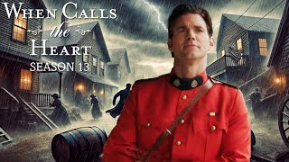WHEN CALLS THE HEART Season 13 Love And Loss In Hope Valley