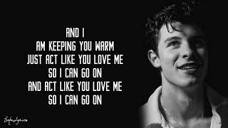 Shawn Mendes - Act Like You Love Me (Lyrics) 🎵