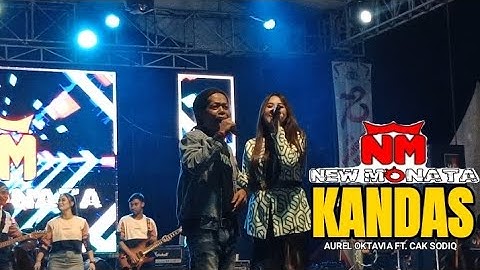 KANDAS - Cak SodiQ Ft. Aurel Oktavia - NEW MONATA - Lapangan Mojotengah Wonosobo