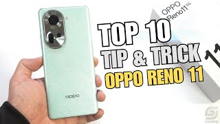 Top 10 Tips and Tricks Oppo Reno 11 you need know