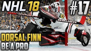 NHL 18 Be a Pro | Dorsal Finn (Goalie) | EP17 | BACK OFF MY PUCK