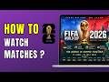 How To Watch FIFA World Cup 2026 Live (Official Streaming Guide)
