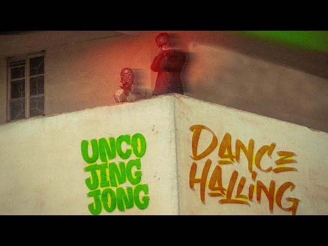 UncoJingJong - DANCEHALLING (Official Video) class=