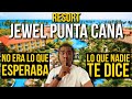 Jewel Punta Cana el Resort todo incluido mas famoso y barato 🇩🇴