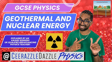 GCSE Physics 9-1: Geothermal and Nuclear Energy