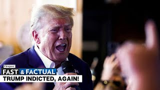 Fast and Factual LIVE: Former US President Trump Charged in Georgia Election Investigation