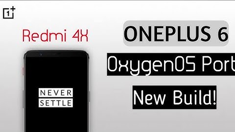 OxygenOS 10.3.11 OnePlus 6 | Redmi 4X Rom | Latest Build with New Features | Let