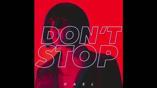 Video-Miniaturansicht von „Don't Stop- HAEL (Official Audio)“