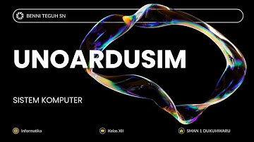 UnoArduSim | Sistem Komputer | Informatika XII