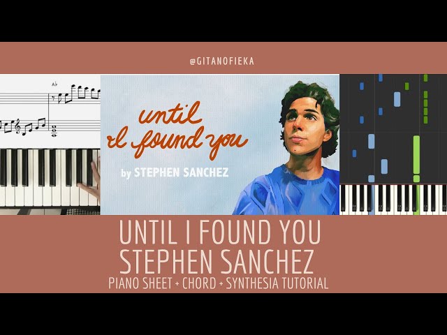 Until I Found You - Stephen Sanchez | Piano Cover | Piano Sheet | Chord | Tutorial | Letter Notes class=