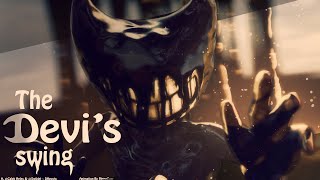 {SFM/BATIM/REMIX} The Devil's Swing ► ft. @Caleb Hyles & @Swiblet ~ DHeusta