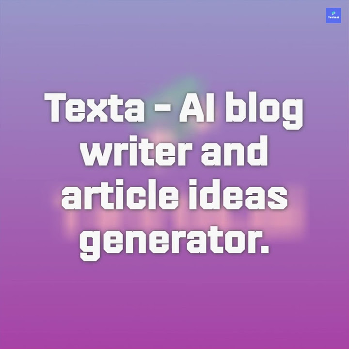 Texta - AI blog writer and article ideas generator. - YouTube
