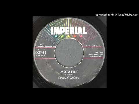 Irving Ashby — Irving Ashby - Motatin' - 1958 R&B Instrumental