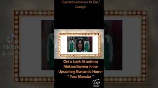 #Entertainmentnews In The J Lounge: See #melissabarrera in " Your Monster". #acting #film #jlounge.