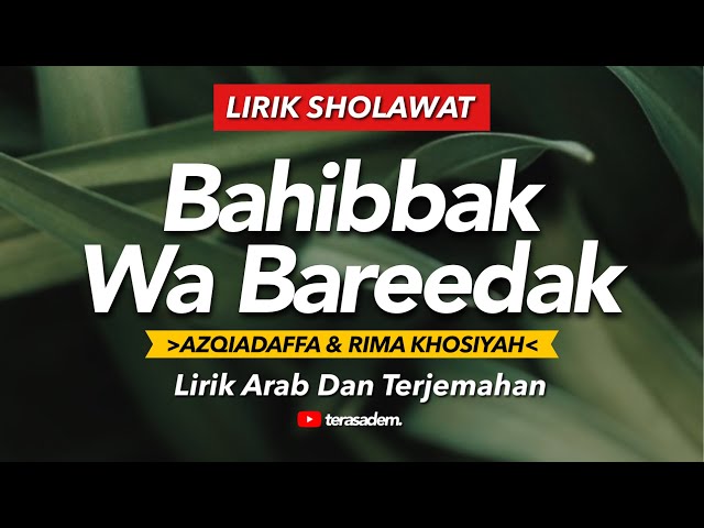 TERBARU ❗️❗️❗️ BAHIBBAK WABARIDAK (Cover) - AZQIADAFFA & RIMA KHOSIYAH || Lirik Arab dan Terjemahan class=