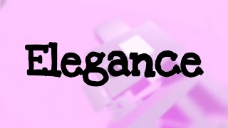 Elegance [TIER 14] Completion [Checkpoints]