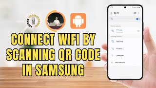 How to Connect Wifi by Scanning QR Code in Samsung - (For Beginners) screenshot 5