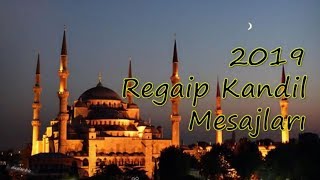 2019 Regaip Kandil Mesajları