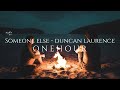 Duncan Laurence - Someone Else (1 HOUR)