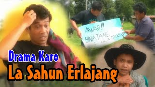 DRAMA KOMEDI KARO LA SAHUN ERLAJANG Part 1