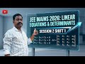 Jee Mains 2026 session 2 shift 1 based on linear equations and determinants