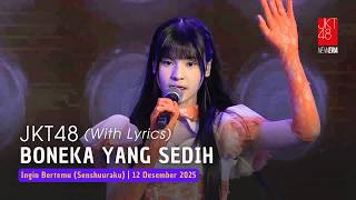 JKT48 - Boneka yang Sedih (Trisha, Nayla, Nachia, Ribka) | Aitakatta (Senshuuraku) 12 Desember 2025