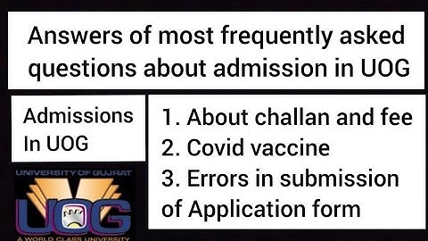 UOG admissions 2021/Answers of most frequently asked questions about admission in UOG
