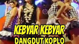 Kebyar Kebyar - DANGDUT KOPLO GOMBLOH - Sandi Rolas,Fitri Tamara,Kiki Anggun