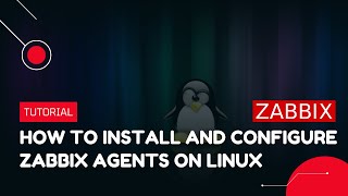 How to install and configure Zabbix Agents on Linux | VPS Tutorial