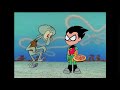 AND ANOTHER Restored Video Squidward Trying To Take Pizza Away From Robin From Teen Titans Go 