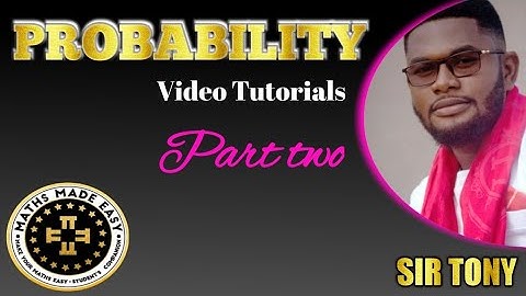 Probability Part 2 (General formula) with Anthony Osei- Mensah (Sir Tony). Core Mathematics (WASSCE)