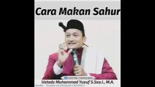 Ceramah Bugis 'Cara Makan Sahur' ~ Ustadz Muhammad Yusuf S.Sos.I., M.A