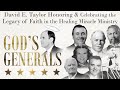 Apostle david e taylor  gods generals the legacy the miracle healing ministry  1