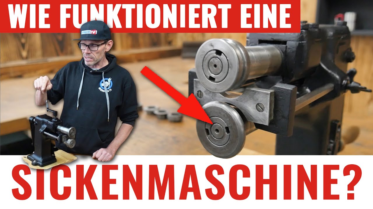 Einfach erklärt  Sickenmaschine 