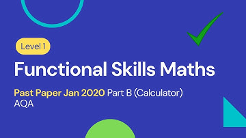 Level 1 Functional Skills Maths Past Paper January 2020 Part B (Calculator) AQA