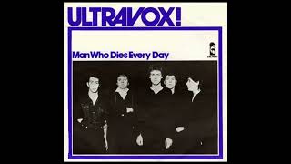 ultravox! man who dies everyday no vocal