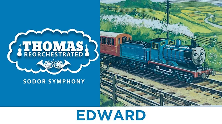 Edward (From "Thomas Reorchestrated: Sodor Symphon...
