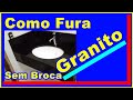 Como fazer Furo de torneira em Granito, Mármore ou Porcelanato Sem a Blo...