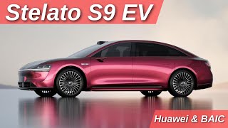 Stelato S9 EV : le nouveau véhicule lancé par Huawei et BAIC fait ses débuts