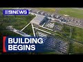Western Sydney Airport begins construction on the Business Precinct | 9 News Australia