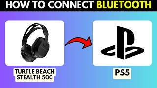 HOW TO CONNECT TURTLE BEACH STEALTH 500 TO PS5 BLUETOOTH (2026)