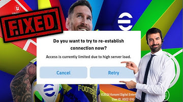How To Fix Access is Currently Limited Due To High Server Load | eFootball Not Open