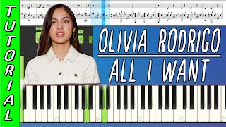 Olivia Rodrigo - All I Want || Piano Tutorial 🎹 ▪ Lyrics 📝