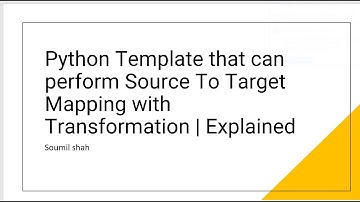 Python Template that can perform Source To Target Mapping with Transformation | Explained