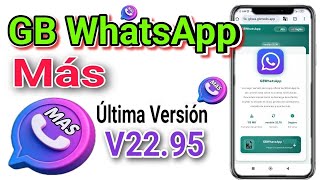 GB WhatsApp Más V22.95 Última Versión 
