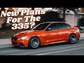 MY BMW 335I AND CHANNEL UPDATE?