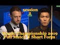 Thepchaiya Un-Nooh vs Judd Trump ᴴᴰ S W C 2019 ( Full Match ★ Short Form ) session-2