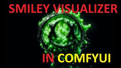 Smiley Music Visualizer - ComfyUI Tutorial